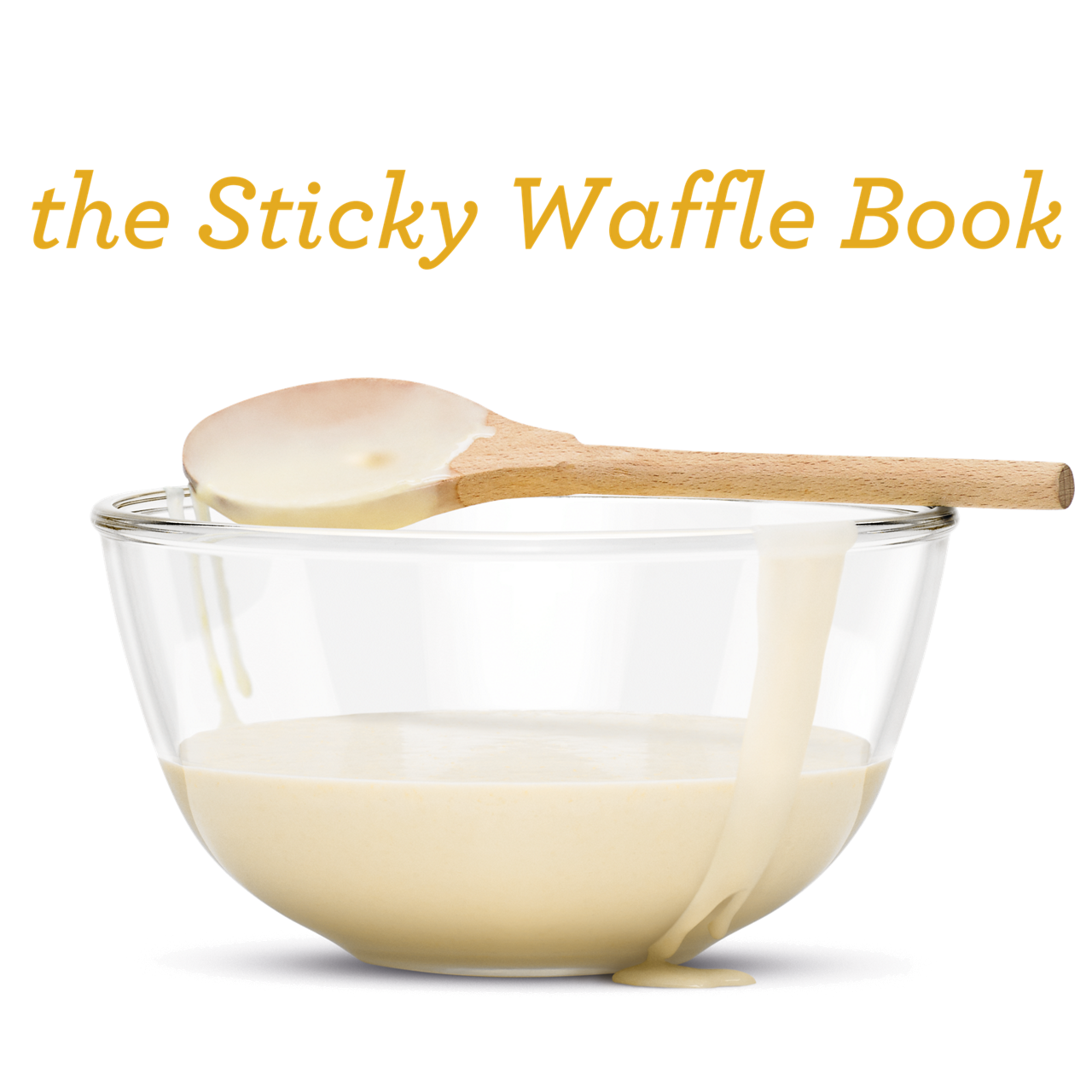 the Sticky Waffle Book