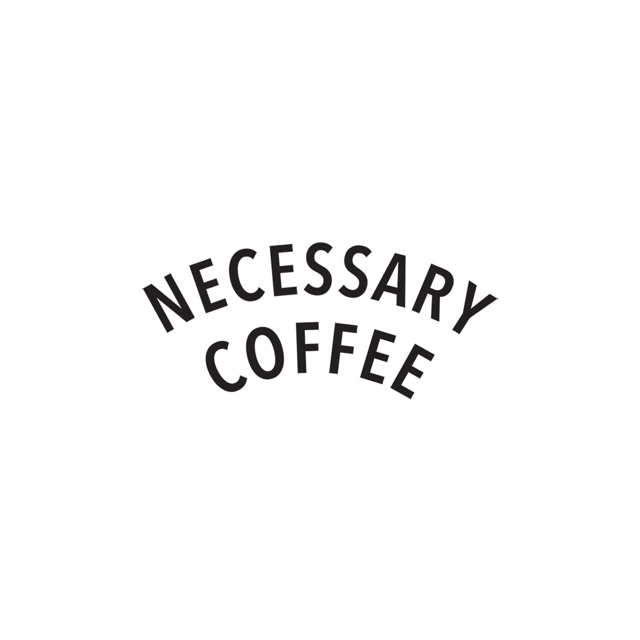 Necessary